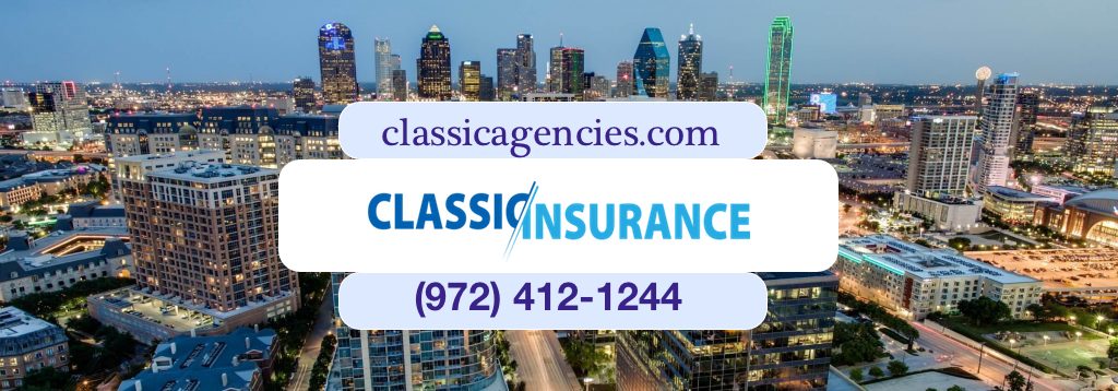 Independent Insurance Agent Dallas TX 972 412 1244 Classic